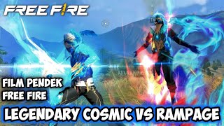 FILM PENDEK FREE FIRE LEGENDARY COSMIC VS LEGENDARY RAMPAGE [upl. by Rats64]