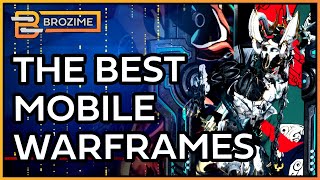 Warframe Mobile  The 3 Best PhoneFrames amp Impressions [upl. by Auof]