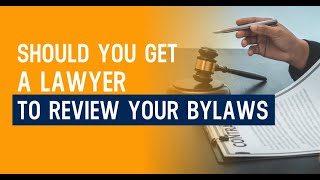 Should You Get A Lawyer To Review Your Bylaws  Nonprofit Governance [upl. by Jamey]