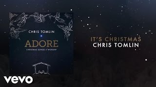 Chris Tomlin  Its Christmas MedleyLiveLyrics And Chords [upl. by Annoyt]