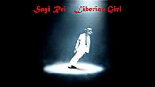 Sagi Rei  Liberian Girl [upl. by Newkirk829]