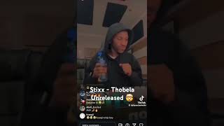 Stixx  Thobela Unreleased [upl. by Aufmann737]