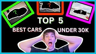 TOP 5 BEST CARS FOR UNDER 30K [upl. by Nayve]