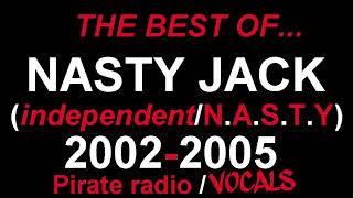 The Best of  Nasty Jack NASTY 20022005 [upl. by Akimik]