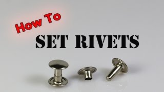 How To Set Rivets [upl. by Bashee]