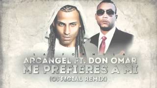 Arcangel  Me Prefieres A Mi ft Don Omar Remix Official Audio [upl. by Hahseram]