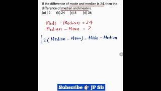 Difference of mode and median is 24 difference of median and mean is  Class 10 Statistics JP Sir [upl. by Candis351]