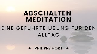 Geführte Meditation Abschalten nach der Arbeit Gedankenkarussel stoppen [upl. by Kelwen]