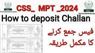 FPSC CSS mpt exam fee  Challan deposit process How to download and deposit challan css2024 [upl. by Marleah689]