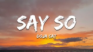 Doja Cat  Say So Lyrics [upl. by Libbey124]