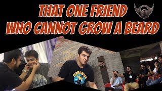 That one Friend who cannot grow a Beard  Ashish Chanchlani [upl. by Azeret272]