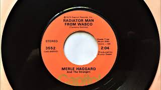 Radiator Man From Wasco  Merle Haggard  1973 [upl. by Nalac]