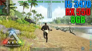 Ark Survival Evolved Benchmark  i53470  RX 550 2GB  16gb  1080p  720p  MediumLow [upl. by Oidivo105]