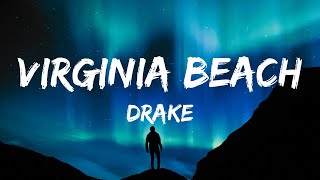 Virginia Beach  Drake lyrics DrakeOfficial [upl. by Ahsekan565]