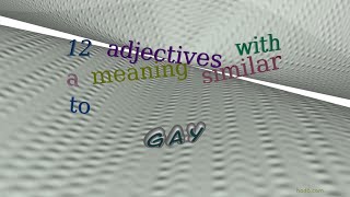 gay  14 adjectives synonym to gay sentence examples [upl. by Olivia686]