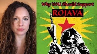 Whats Happening in ROJAVA and Why Should YOU Support it [upl. by Santos]