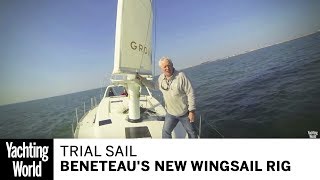 A trial sail of Beneteaus revolutionary new Wingsail rig  Yachting World [upl. by Swerdna]