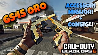 GS45 ORO Accessori e consigli Gameplay CoD BO6 [upl. by Jarlath]