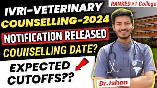 IVRIBareilly Veterinary Admission 2024  IVRI Counselling 2024 Date  IVRI Expected Cutoffs 2024 [upl. by Mlohsihc]