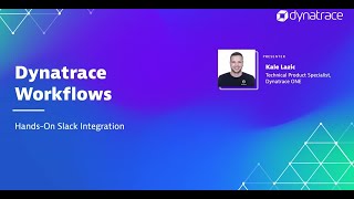 Dynatrace Workflows HandsOn Slack Integration [upl. by Joan]