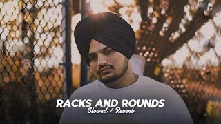 Racks And Rounds  Slowed  Reverb   Sidhu Moose Wala  Sikander Kahlon [upl. by Southworth]