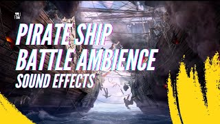 Pirate Ship Battle Ambience Sound effects [upl. by Witha98]