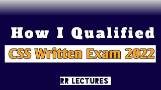 How I Qualified Css Written 2022 RR Lectures [upl. by Rockwell]