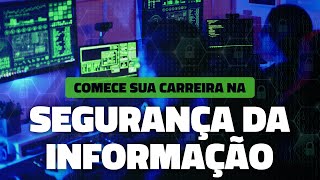 Como Ser um Profissional de Segurança da Informação PRIMEIROS PASSOS E OPORTUNIDADES [upl. by Marcos]