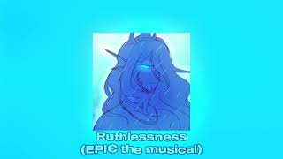 RUTHLESSNESS EPIC the Musical  SPED UPNIGHTCORE [upl. by Jeffery958]