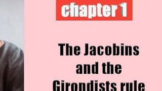 The Jacobins and the Girondists CLASS IX th CHAPTER 1 [upl. by Grewitz522]