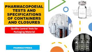 Pharmacopoeial Tests and Specifications  Containers and Closures  Packaging and Labeling  BPharm [upl. by Atsillak]