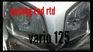 Pasang Led rtd 3 titik vario 125cc [upl. by Clardy]