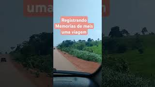 Registrando memórias de mais uma viagemestrada viagem plantas natureza vemprositio [upl. by Enia]