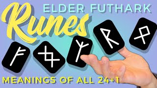 ELDER FUTHARK RUNES MEANINGS OF ALL 241 [upl. by Chrissy]