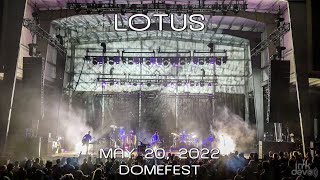 Lotus 20220520  Domefest  Legend Valley Thornville OH Complete Show 4K [upl. by Melisenda]