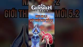 【Genshin Impact 52】Map mới của Genshin Impact 52 có những gì [upl. by Kunin]