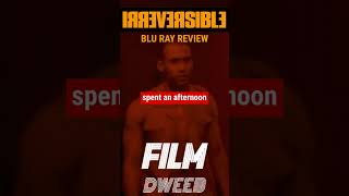 Irreversible  The Straight Cut Blu Ray Short Review movie film [upl. by Aihseit55]