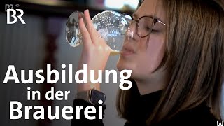 Ausbildung in der Brauerei Azubis brauen eigenes Bier als quotGesellenstückquot  Wir in Bayern  BR [upl. by Ettenav]