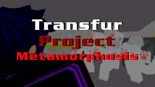 Transfur Project Metamorphosis Trailer 1 [upl. by Yeslrahc]