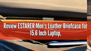 Review ESTARER Mens Leather Briefcase for 156 Inch Laptop WaterResistent Leather Messenger Bag L [upl. by Kcirdnek349]