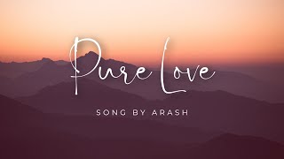 Pure Love  Arash Feat Helena  Lyrics [upl. by Okubo666]