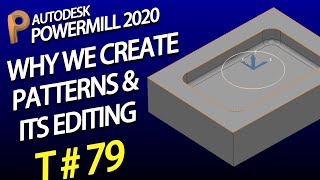 Powermill Pattern  delcam programming  Powermill 2020  Powermill tutorial [upl. by Wilkey]