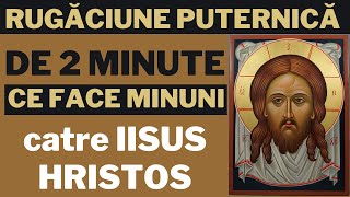 Rugaciune Scurta Si Puternica Catre Domnul Nostru Iisus Hristos [upl. by Ramedlaw]