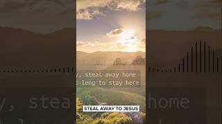 Steal Away to Jesus ♫ Prayer Music relaxingmusic pianomusic hymn [upl. by Tloc903]