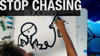 ART TIP Stop Chasing Success [upl. by Gian]