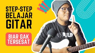 Tahapan Belajar Gitar LENGKAP Untuk Pemula Yang Otodidak [upl. by Ynohtnanhoj]