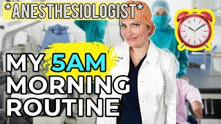 my 5AM MORNING ROUTINE as an anesthesiologist [upl. by Naivat]