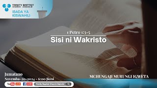 Sisi ni Wakristo  1 Petro 135  Mchungaji Murungi [upl. by Sane354]