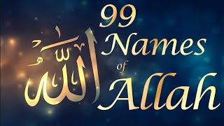 AsmaulHusna 99 Names Of Allah [upl. by Zenitram]