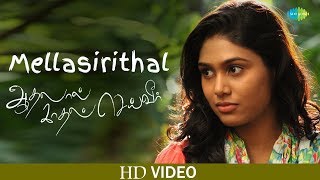 Mellasirithal  Aadhalal Kadhal Seiveer  HD Video [upl. by Loux]